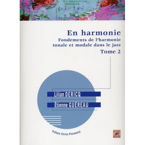 OUTRE MESURE DERICQ L. & GUEREAU E. - EN HARMONIE TOME 2