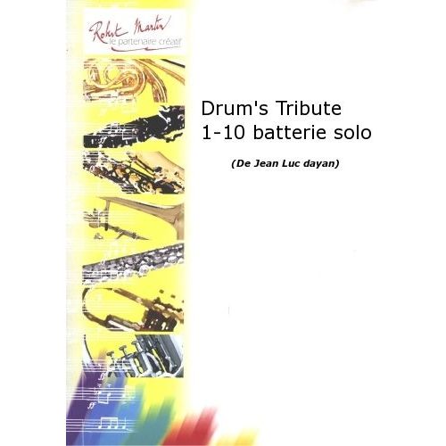 DAYAN J.L. - DRUM'S TRIBUTE 1-10 BATTERIE SOLO