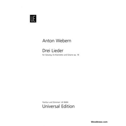 WEBERN A. - DREI LIEDER OP. 18 - VOIX, CLARINETTE (Eb) ET GUITARE