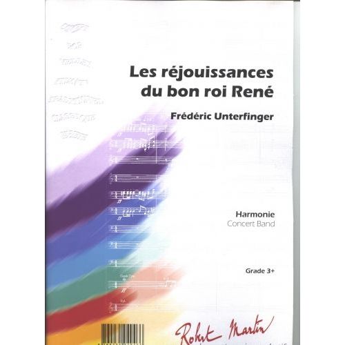 UNTERFINGER F. - LES REJOUISSANCES DU BON ROI RENE