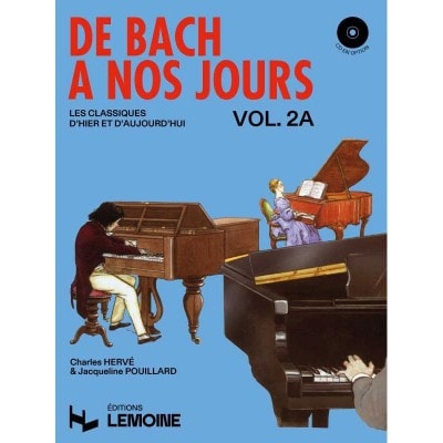 LEMOINE HERVE C. / POUILLARD J. - DE BACH A NOS JOURS VOL.2A - PIANO