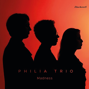 Philia Trio - Madness