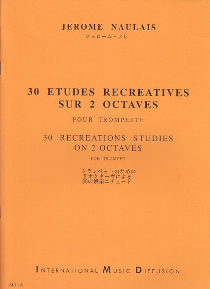 IMD ARPEGES NAULAIS J. - 30 ETUDES RECREATIVES SUR 2 OCTAVES - TROMPETTE