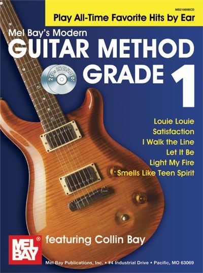 MEL BAY BAY COLLIN - MODERN GUITAR METHOD GRADE 1, PLAY ALL-TIME FAVORITE HITS BY EAR + CD - GUITAR