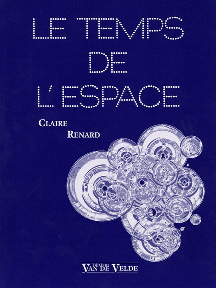 VAN DE VELDE RENARD CLAIRE - LE TEMPS DE L'ESPACE