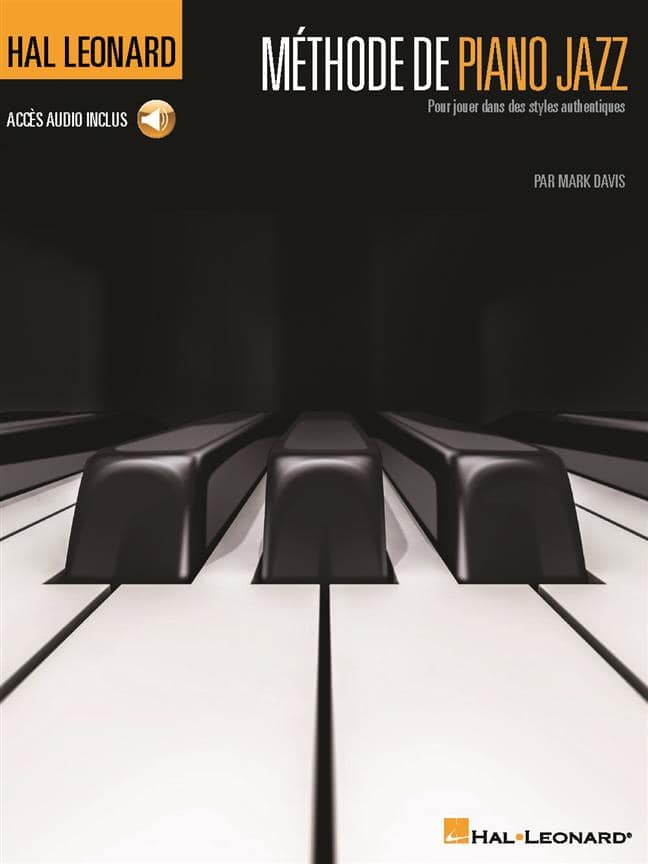 HAL LEONARD MARK DAVIS HAL LEONARD METHODE DE PIANO JAZZ