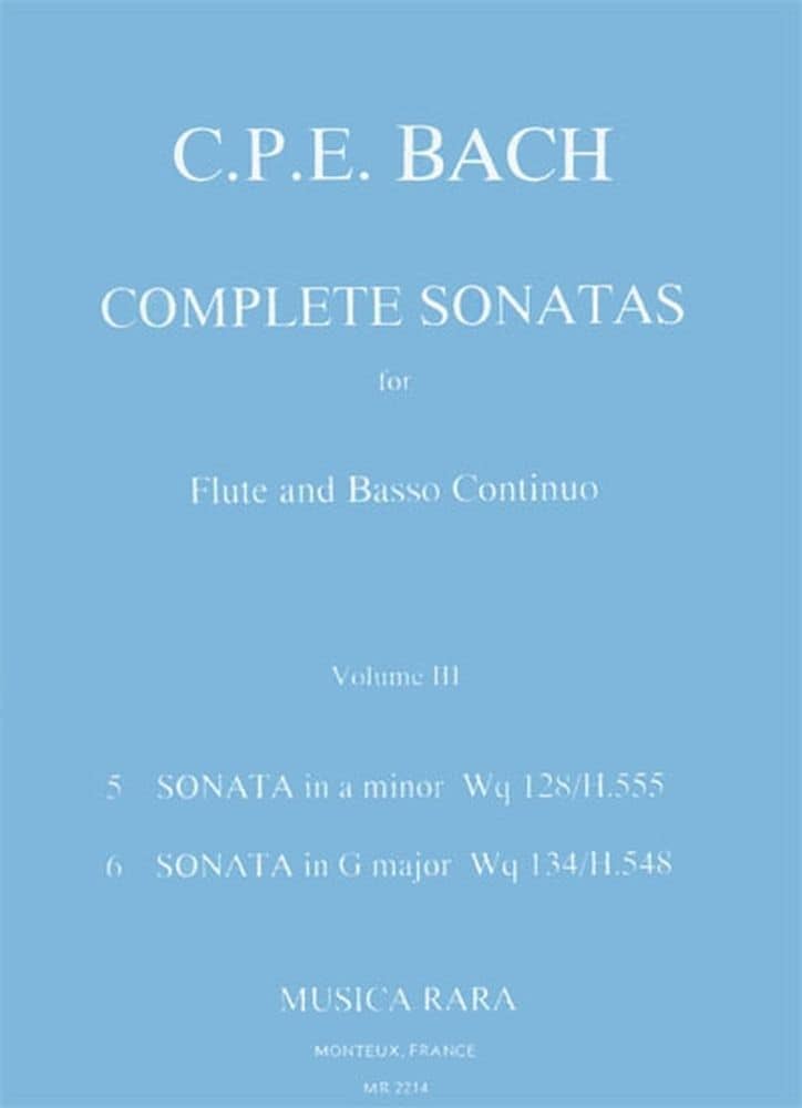 MUSICA RARA BACH CARL PHILIPP EMANUEL - SONATEN, BAND 3 WQ 128,134 - FLUTE, BASSO CONTINUO