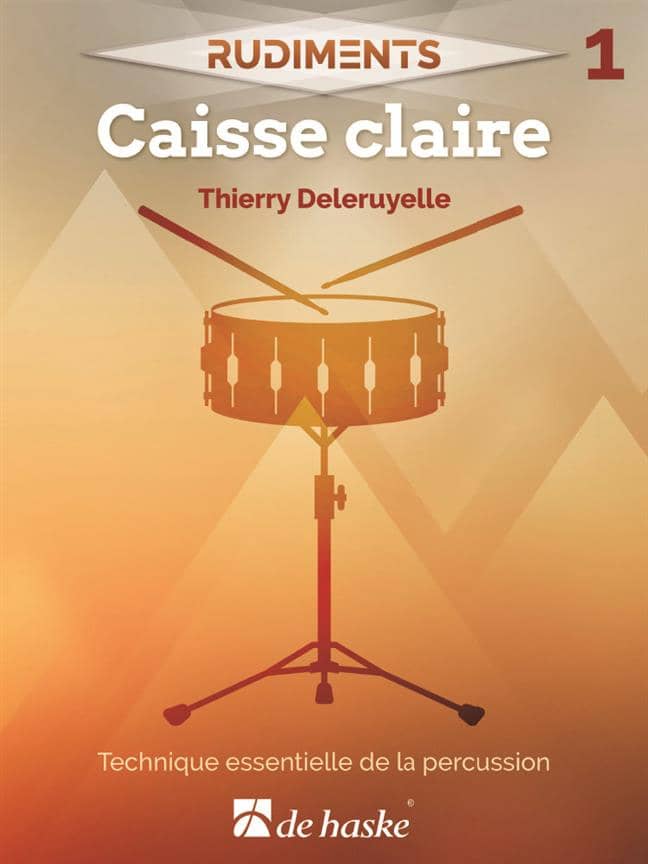 DEHASKE DELERUYELLE THIERRY - RUDIMENTS 1 - CAISSE-CLAIRE