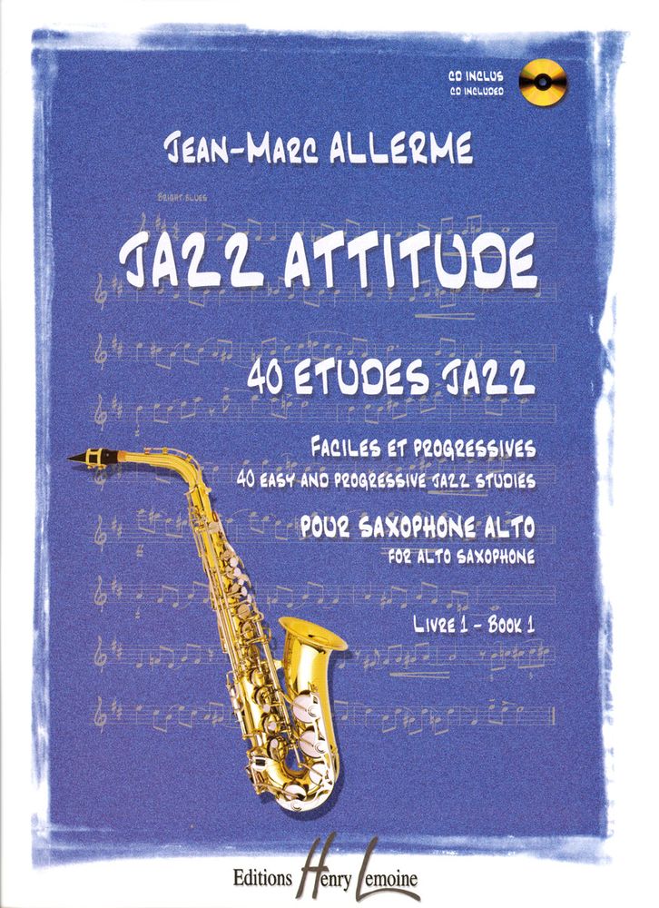 LEMOINE ALLERME JEAN-MARC - JAZZ ATTITUDE VOL. 1 - SAXOPHONE ALTO + AUDIO