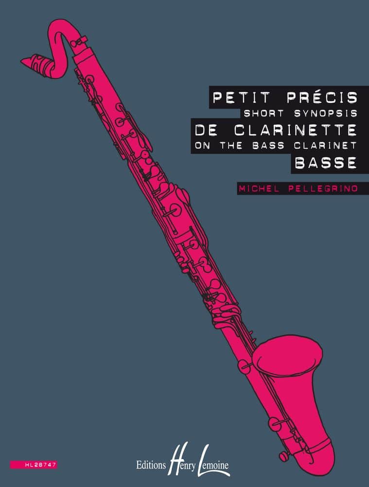 LEMOINE PELLEGRINO MICHEL - PETIT PRECIS DE CLARINETTE BASSE