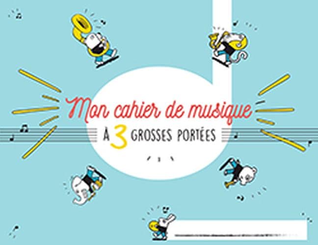 HEXAMUSIC CAHIER DE MUSIQUE POUR ENFANT 3 GROSSES PORTEES