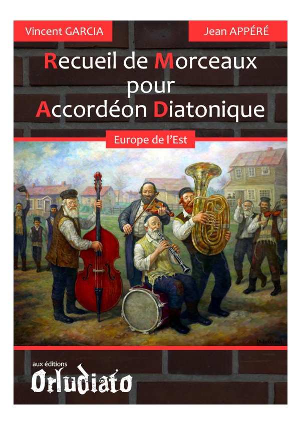 ORLUDIATO VINCENT GARCIA - RECUEIL DE MORCEAUX EUROPE DE L'EST POUR ACCORDEON DIATONIQUE