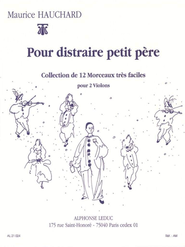 LEDUC HAUCHARD MAURICE - POUR DISTRAIRE PETIT PERE - DEUX VIOLONS