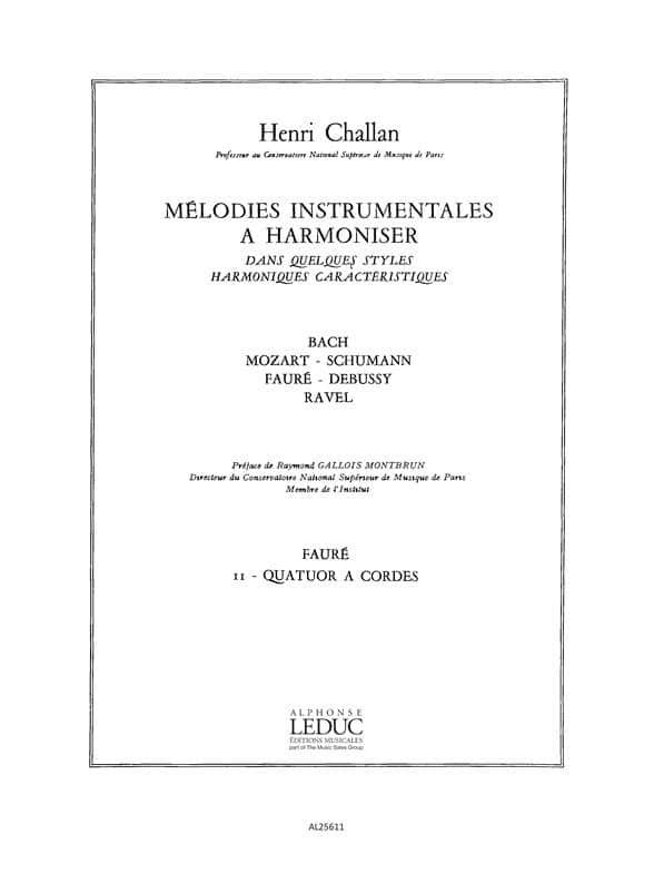 LEDUC CHALLAN HENRI - MELODIES INSTRUMENTALES A HARMONISER VOL.11 - FAURE QUATUOR A CORDES