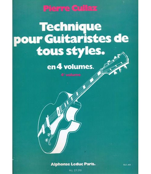 LEDUC CULLAZ PIERRE - TECHNIQUE POUR GUITARISTES DE TOUS STYLES VOL.4