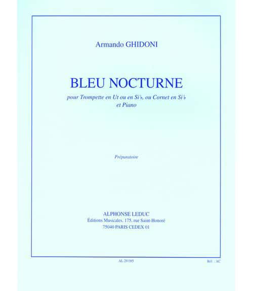 LEDUC GHIDONI A. - BLEU NOCTURNE - TROMPETTE (CORNET) ET PIANO