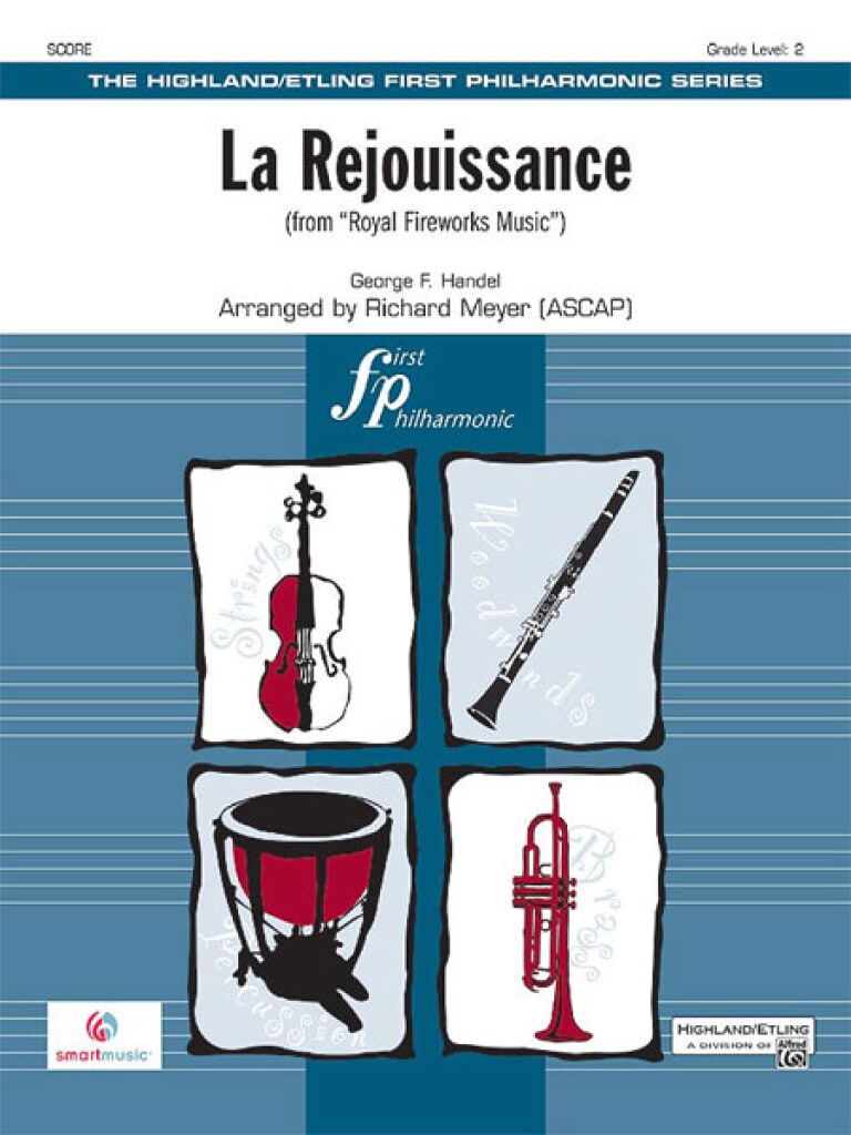 ALFRED PUBLISHING HAENDEL G.F. - LA REJOUUISSANCE (FROM ROYAL FIREWORKS MUSIC) - Arr. R. MEYER - SCORE & PARTS