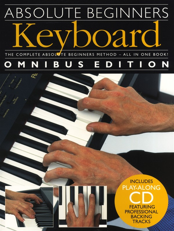 WISE PUBLICATIONS ABSOLUTE BEGINNER KEYBOARD + CD - BKS.1 AND 2 - KEYBOARD