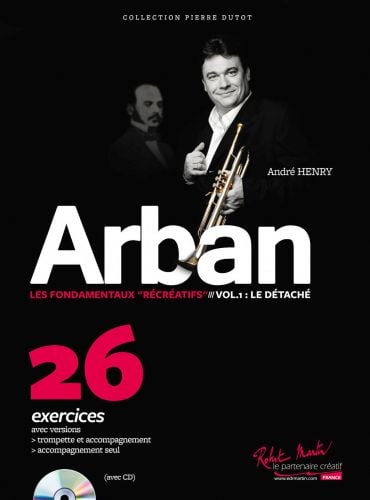 ROBERT MARTIN ARBAN J.B. - LES FONDAMENTAUX RECREATIFS - TROMPETTE