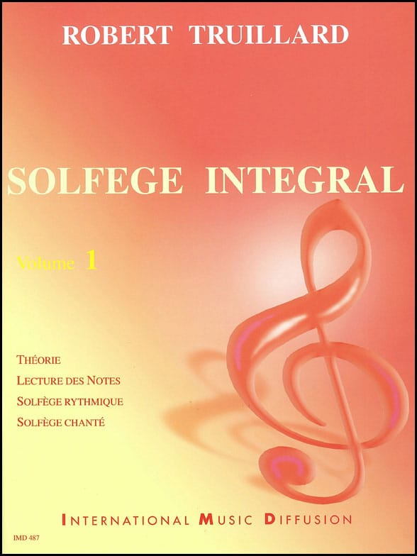 IMD ARPEGES TRUILLARD - SOLFEGE INTÉGRAL VOL.1