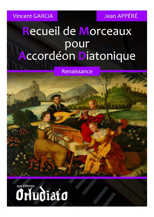 ORLUDIATO VINCENT GARCIA - RECUEIL DE MORCEAUX RENAISSANCE POUR ACCORDEON DIATONIQUE 