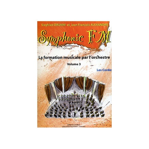 COMBRE ALEXANDRE/DRUMM - SYMPHONIC FM VOL.3 ELEVE - LES CORDES