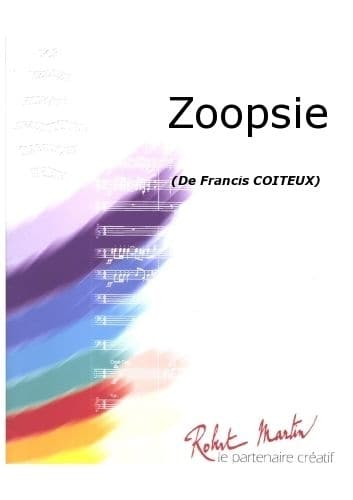 ROBERT MARTIN COITEUX F. - ZOOPSIE