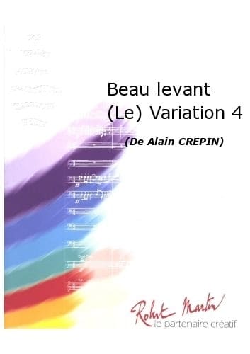 ROBERT MARTIN CREPIN A. - BEAU LEVANT (LE) VARIATION 4