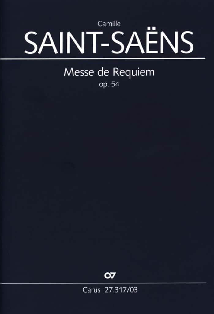 CARUS SAINT-SAENS CAMILLE - MESSE DE REQUIEM OP.54 - REDUCTION PIANO