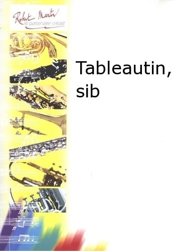 ROBERT MARTIN DELBECQ L. - TABLEAUTIN, SIB