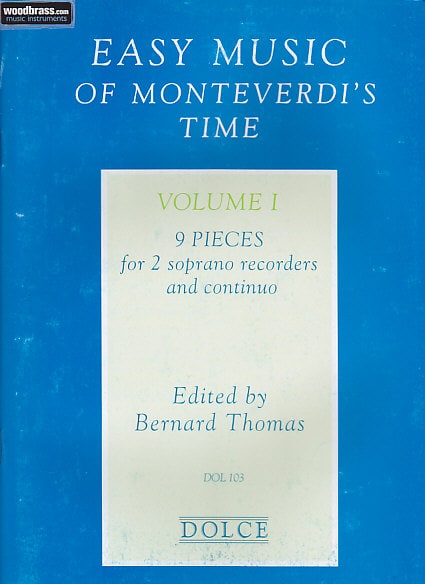 DOLCE EASY MUSIC OF MONTEVERDI'S TIME VOL. 1