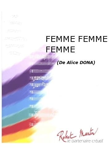 ROBERT MARTIN DONA A. - FIENGA R. - FEMME FEMME FEMME