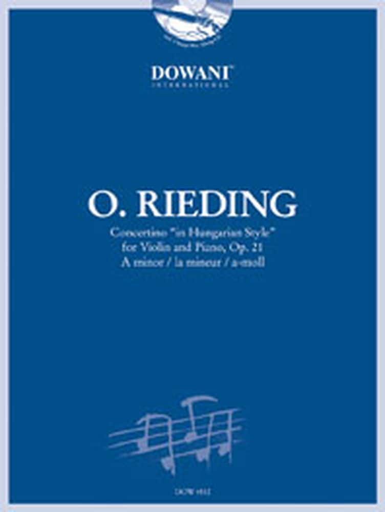 DOWANI RIEDING O. - CONCERTINO ”IN HUNGARIAN STYLE” OP.21 IN A MINOR - VIOLON, PIANO