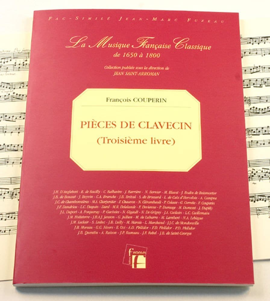 ANNE FUZEAU PRODUCTIONS COUPERIN F. - PIECES DE CLAVECIN, TROISIEME LIVRE - FAC-SIMILE FUZEAU