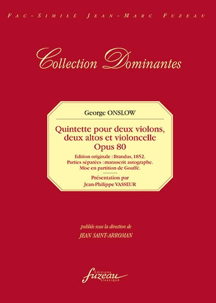 ANNE FUZEAU PRODUCTIONS ONSLOW G. - 33EME QUINTETTE OP.80 - 2 VIOLONS, 2 ALTOS, VIOLONCELLE - FAC-SIMILE FUZEAU