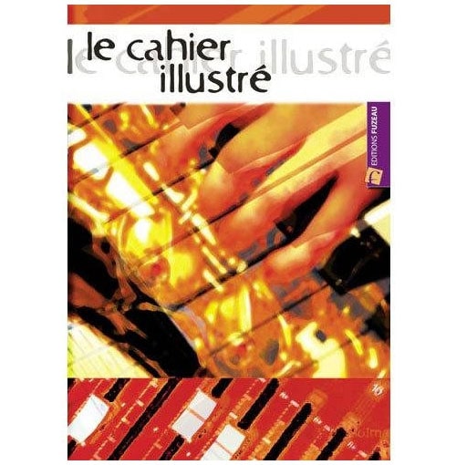 FUZEAU HAAS REGIS - LE CAHIER ILLUSTRE