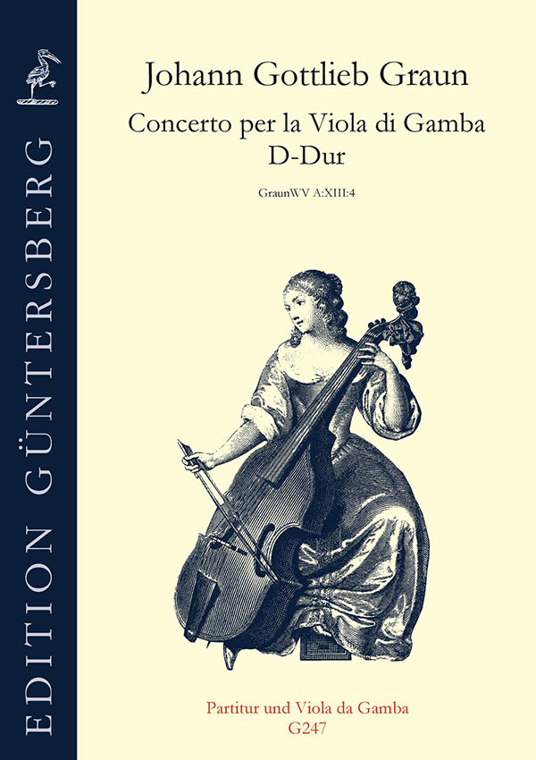 GUNTERSBERG GRAUN JOHANN GOTTLIEB - CONCERTO PER LA VIOLA DI GAMBA D-DUR - CONDUCTEUR & VIOLE DE GAMBE