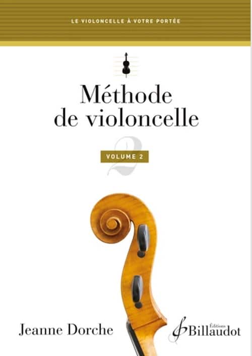 BILLAUDOT DORCHE JEANNE - METHODE DE VIOLONCELLE VOL.2