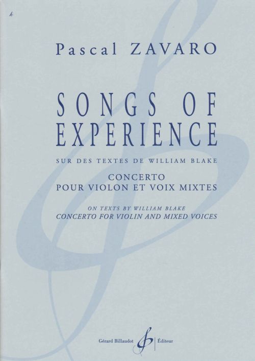 BILLAUDOT ZAVARO PASCAL - SONGS OF EXPERIENCE - CONCERTO POUR VIOLON ET VOIX MIXTES