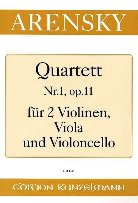 KUNZELMANN ARENSKY A.S. - QUATUOR A CORDES N°1 OP.11