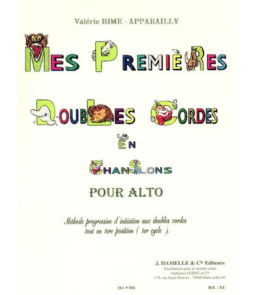 HAMELLE EDITEURS BIME-APPARAILLY - MES PREMIERES DOUBLES CORDES EN CHANSONS - ALTO