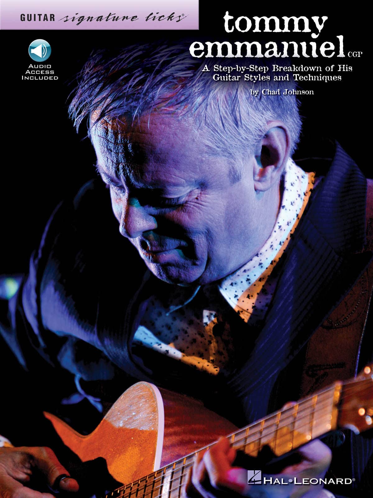 HAL LEONARD TOMMY EMMANUEL SIGNATURE LICKS STEP BY STEP BREAKDOWN GUITAR TAB + AUDIO EN LIGNE - GUITAR