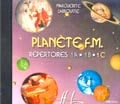 LEMOINE LABROUSSE MARGUERITE - PLANETE F.M. VOL.1 - ECOUTES - CD SEUL