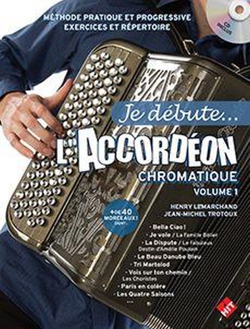 HIT DIFFUSION JE DEBUTE L'ACCORDEON CHROMATIQUE VOL.1