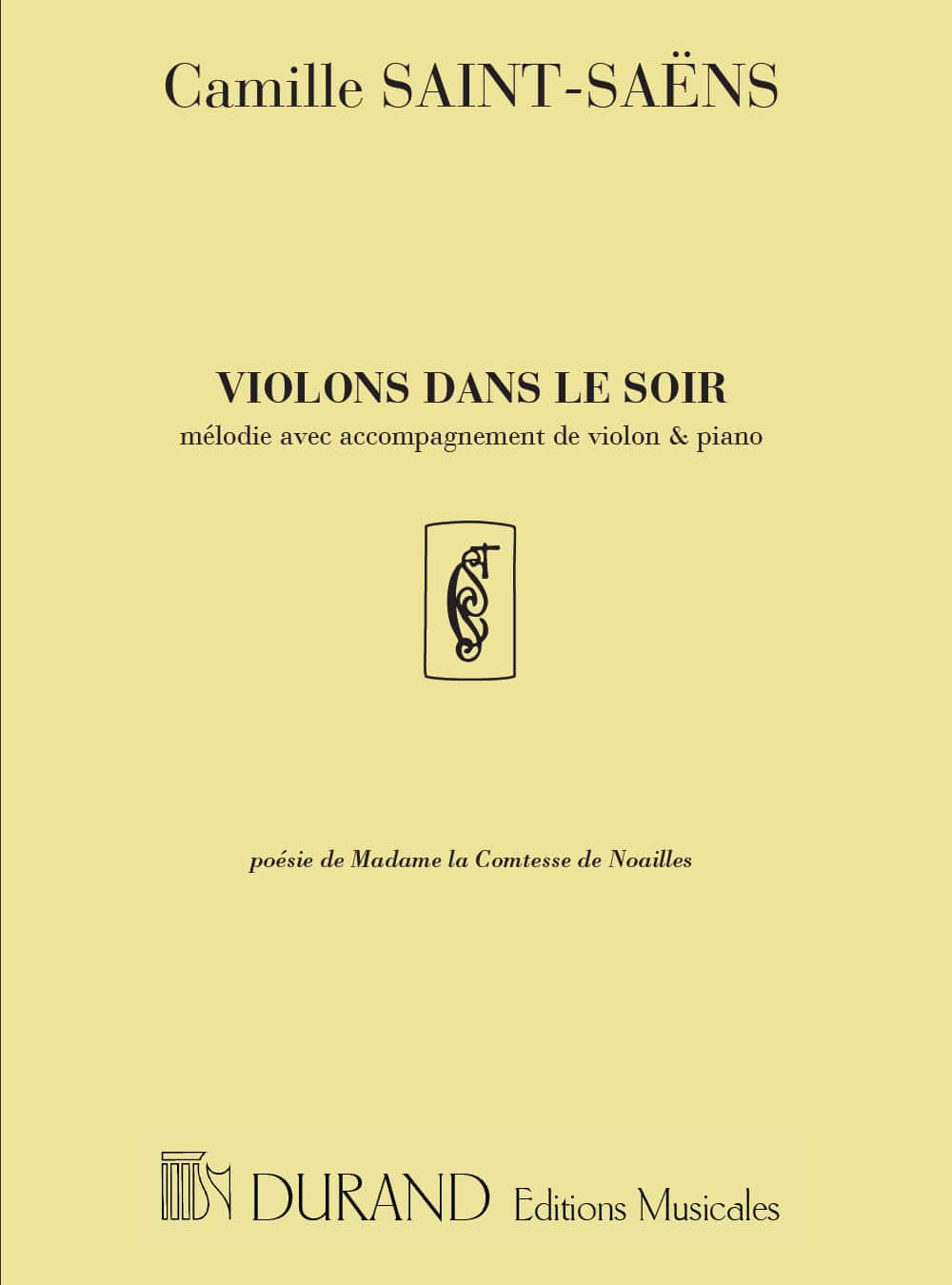 DURAND SAINT SAENS C. - VIOLONS DANS LE SOIR - CHANT, VIOLON ET PIANO