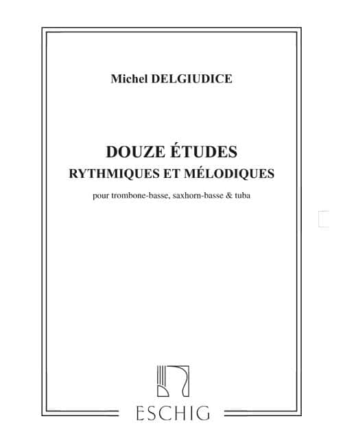 EDITION MAX ESCHIG DELGIUDICE - 12 ETUDES - TROMBONE BASSE