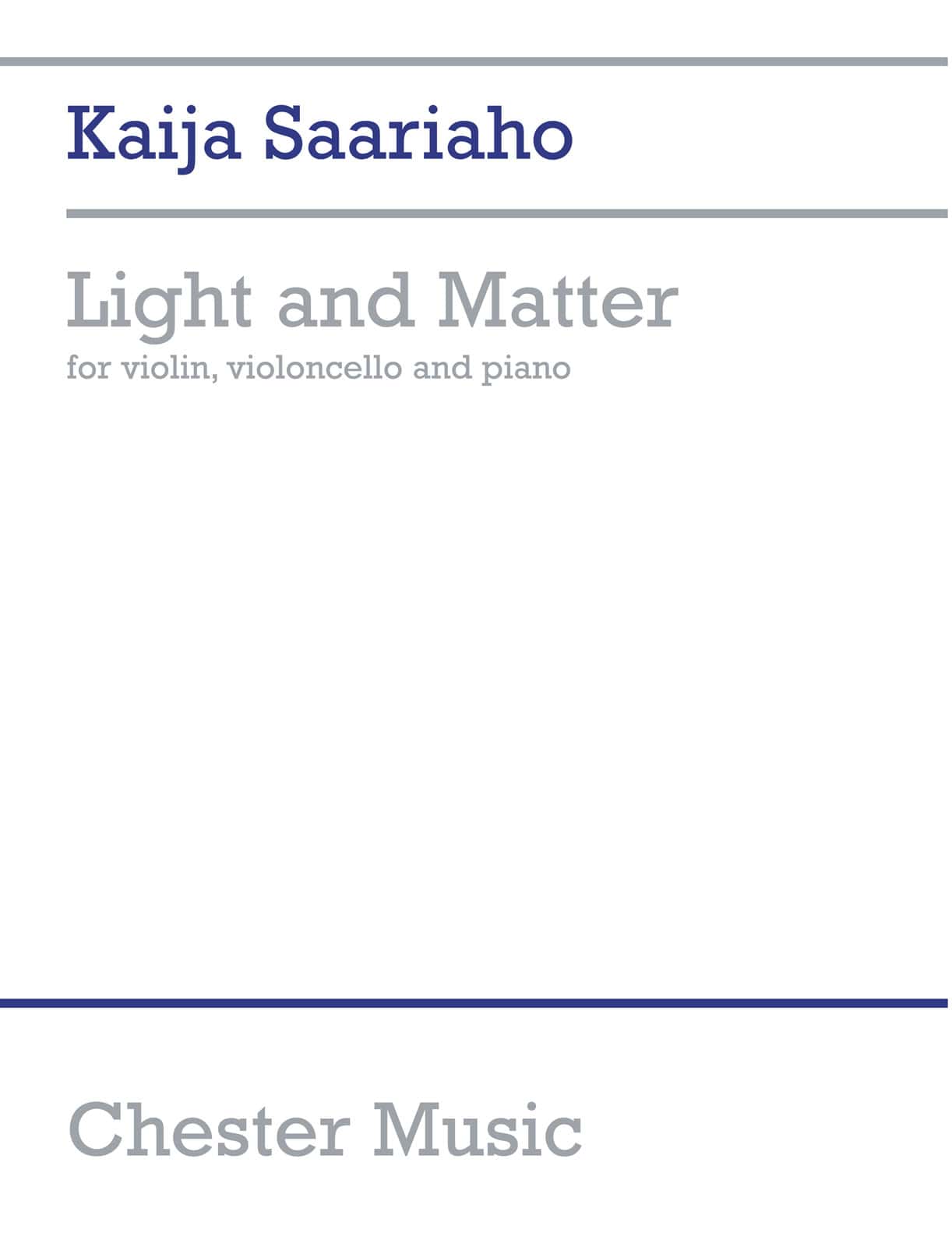 CHESTER MUSIC SAARIAHO K. - LIGHT AND MATTER - CONDUCTEUR ET PARTIES 