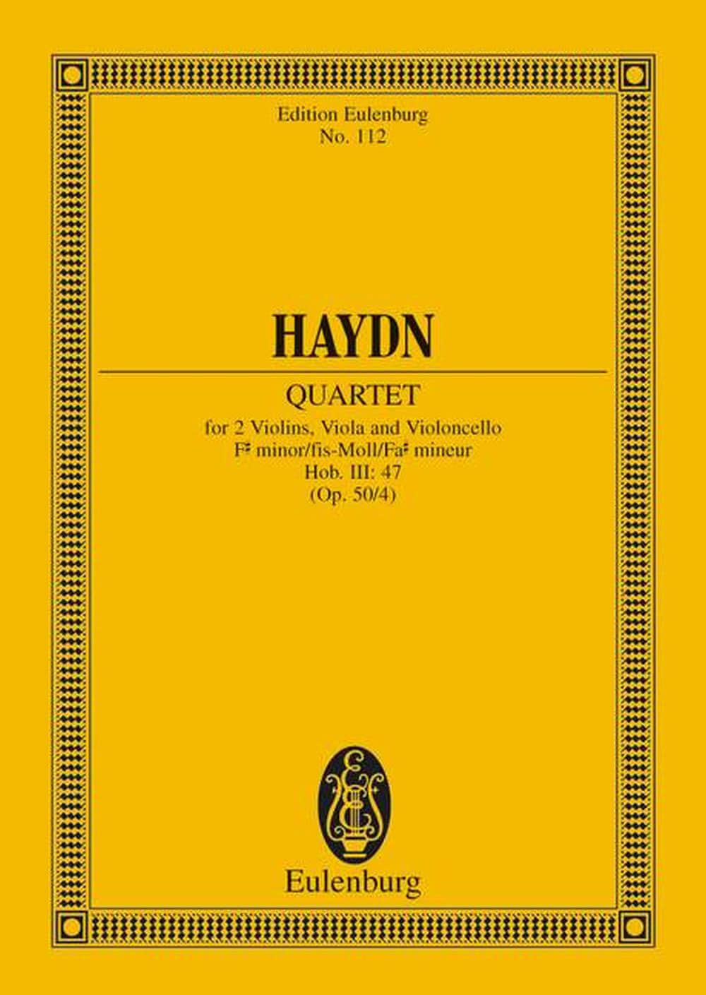 EULENBURG HAYDN JOSEPH - STRING QUARTET F-SHARP MINOR OP.50/4 HOB. III: 47 - STRING QUARTET