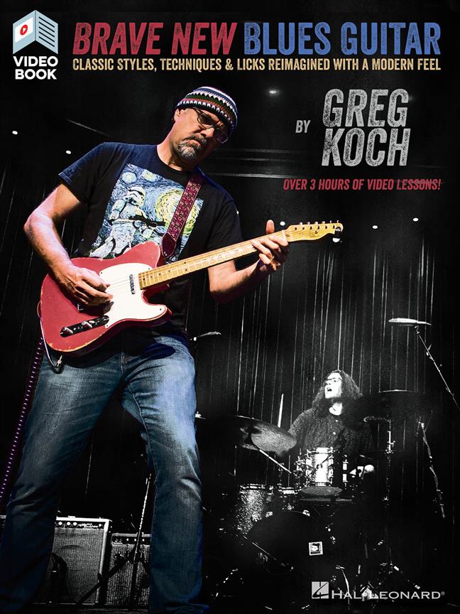 HAL LEONARD GREG KOCH - BRAVE NEW BLUES GUITAR