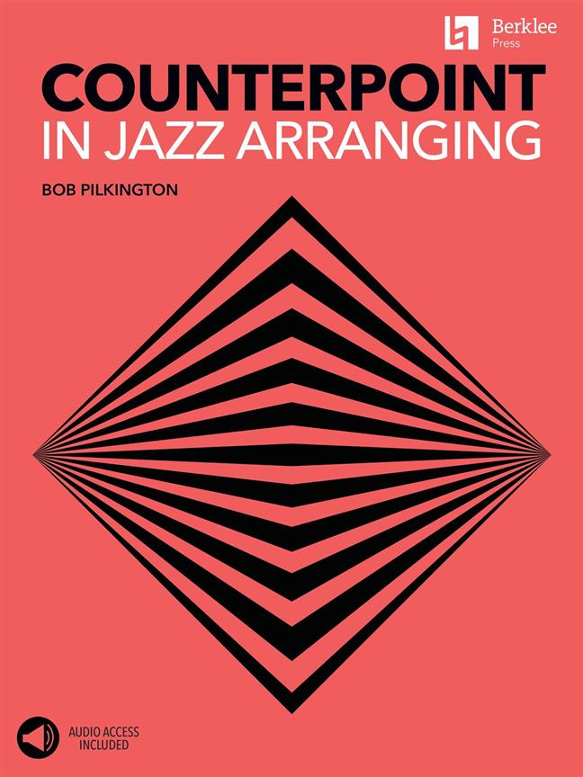 BERKLEE PILKINGTON BOB - COUNTERPOINT IN JAZZ ARRANGING